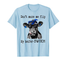 Ladda upp bild till gallerivisning, Funny shirts V-neck Tank top Hoodie sweatshirt usa uk au ca gifts for don't make me flip my heifer switch farmer tshirts 312627