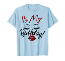 Ladda upp bild till gallerivisning, It's My Birthday Eyes With Lip Girl Birthday Gift Shirt 145668