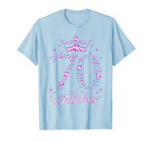 Ladda upp bild till gallerivisning, 70 years old & Fabulous Funny Womens 70th Birthday Gifts T-Shirt-354860