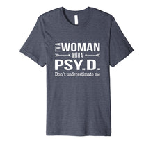 Ladda upp bild till gallerivisning, Funny shirts V-neck Tank top Hoodie sweatshirt usa uk au ca gifts for Funny Psy.D. Gifts for Women Psyd Doctorate Psychology Shirt 2321798