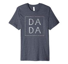 Ladda upp bild till gallerivisning, Vintage Dada T Shirt Funny Retro Father's Day Tee 104963
