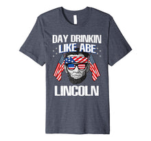 Ladda upp bild till gallerivisning, Day Drinkin Like Lincoln T Shirt Abraham Merica 4th of July Premium T-Shirt 1383210
