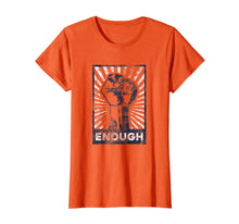 Ladda upp bild till gallerivisning, Enough is #Enough | Stop Gun Violence | Anti Gun Shirt 121710