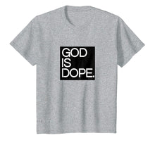 Ladda upp bild till gallerivisning, Funny shirts V-neck Tank top Hoodie sweatshirt usa uk au ca gifts for God is Dope Tshirt 1885935