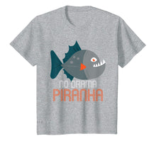 Ladda upp bild till gallerivisning, Funny shirts V-neck Tank top Hoodie sweatshirt usa uk au ca gifts for Piranha T Shirt | No Drama Piranha | Piranha Gifts Idea 1516112