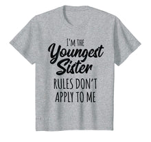 Ladda upp bild till gallerivisning, Funny shirts V-neck Tank top Hoodie sweatshirt usa uk au ca gifts for Youngest Sister Shirt Rules Don't Apply To Me Sibling Tshirt 687820