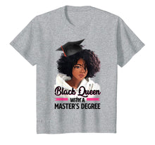 Ladda upp bild till gallerivisning, Black Queen Masters Degree Tshirt Best Graduation Gifts