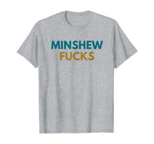Ladda upp bild till gallerivisning, Minshew Fuck Football T-Shirt 175311