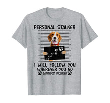 Ladda upp bild till gallerivisning, Personal Stalker I Will Follow You Beagle Lover Gift TShirt382232