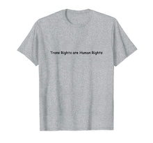 Ladda upp bild till gallerivisning, Funny shirts V-neck Tank top Hoodie sweatshirt usa uk au ca gifts for Trans Rights are Human Rights T shirt 3909026