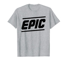 Ladda upp bild till gallerivisning, Funny shirts V-neck Tank top Hoodie sweatshirt usa uk au ca gifts for Epic T-shirt 2146980