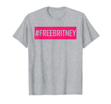 Ladda upp bild till gallerivisning, Funny shirts V-neck Tank top Hoodie sweatshirt usa uk au ca gifts for Womens Hashtag Free Britney T-Shirt 3013479