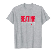 Ladda upp bild till gallerivisning, Funny shirts V-neck Tank top Hoodie sweatshirt usa uk au ca gifts for LLS - Beating Cancer is in Our Blood - T Shirt 253711