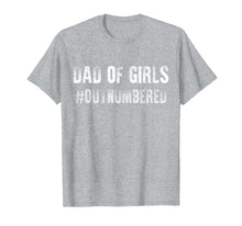 Ladda upp bild till gallerivisning, T-Shirt Gift Dad of Girls Outnumbered 122273