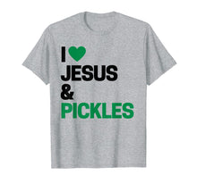 Ladda upp bild till gallerivisning, Funny shirts V-neck Tank top Hoodie sweatshirt usa uk au ca gifts for I Love Pickles Shirt I Love Jesus & Pickles T-Shirt 2232118