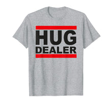 Ladda upp bild till gallerivisning, Funny shirts V-neck Tank top Hoodie sweatshirt usa uk au ca gifts for International Hug Day - Hug Dealer T-Shirt 4163100