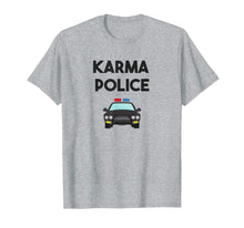 Ladda upp bild till gallerivisning, Funny shirts V-neck Tank top Hoodie sweatshirt usa uk au ca gifts for Karma Police Funny Zen Mindfulness Conscious T-Shirt 2937028