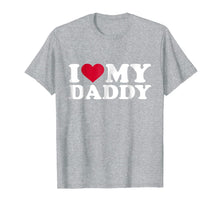 Ladda upp bild till gallerivisning, I love my daddy T-Shirt 761948