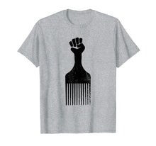 Ladda upp bild till gallerivisning, Funny shirts V-neck Tank top Hoodie sweatshirt usa uk au ca gifts for Afro Hair Pick Raised Fist T-Shirt Black History Shirt 1873994
