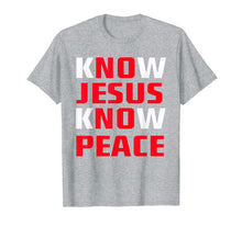 Ladda upp bild till gallerivisning, Funny shirts V-neck Tank top Hoodie sweatshirt usa uk au ca gifts for Know / No Jesus - Know / No Peace - Christian Faith Quote T-Shirt 2137273