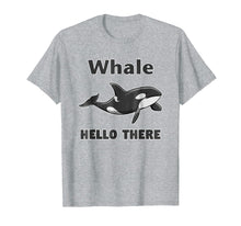 Ladda upp bild till gallerivisning, Funny shirts V-neck Tank top Hoodie sweatshirt usa uk au ca gifts for Whale Hello There Killer Whale T-Shirt Funny Orca Lover Tee 2202760