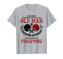Ladda upp bild till gallerivisning, Funny shirts V-neck Tank top Hoodie sweatshirt usa uk au ca gifts for Never Underestimate An Old Man Who Plays Ping Pong T Shirt 1886368