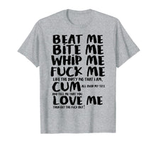 Ladda upp bild till gallerivisning, Funny shirts V-neck Tank top Hoodie sweatshirt usa uk au ca gifts for Beat me bite me whip me shirt 3346439