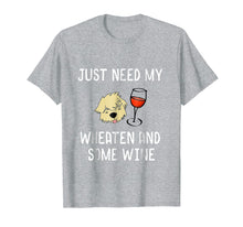 Ladda upp bild till gallerivisning, Funny shirts V-neck Tank top Hoodie sweatshirt usa uk au ca gifts for Just Need My Wheaten And Some Red Wine Funny Shirt 182688