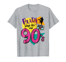 Ladda upp bild till gallerivisning, Funny shirts V-neck Tank top Hoodie sweatshirt usa uk au ca gifts for 90s Party Tshirt - Party Like It's the 90s - Retro Throwback 1667927