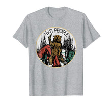 Ladda upp bild till gallerivisning, Funny shirts V-neck Tank top Hoodie sweatshirt usa uk au ca gifts for Camping Hiking I Hate People I Eat People Bear T shirt 1276258