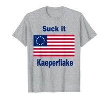 Ladda upp bild till gallerivisning, Suck It Kaeperflake Betsy Ross Flag Shirt T-Shirt 126828