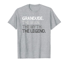 Ladda upp bild till gallerivisning, Mens Grandude Shirt Gift: The Man The Myth The Legend T-Shirt 280095