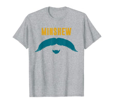Ladda upp bild till gallerivisning, Funny Football Jacksonville Fu Manchu Mustache Fan | Minshew T-Shirt 113080