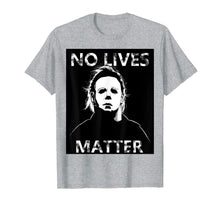 Ladda upp bild till gallerivisning, No Lives Matter Michael-Myers-Funny Halloween Horror T-Shirt 65482
