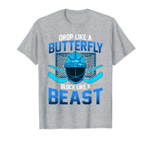 Ladda upp bild till gallerivisning, Ice Hockey Goalie Drop Like A Butterfly Block Like A Beast T-Shirt-686903