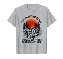 Ladda upp bild till gallerivisning, Sloth Hiking Team Will Get We There T-Shirt 417610
