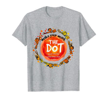 Ladda upp bild till gallerivisning, Funny Make Your Mark T-Shirt The dot T-Shirt Dot day 2019 T-Shirt 214220