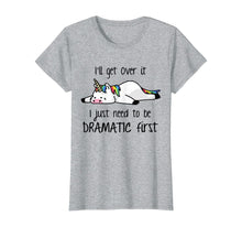 Ladda upp bild till gallerivisning, I'll Get Over It I Just Need To Be Dramatic First Unicorn T-Shirt 429408