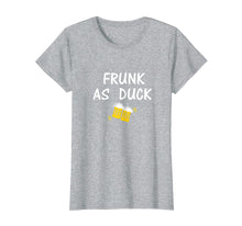 Ladda upp bild till gallerivisning, Funny shirts V-neck Tank top Hoodie sweatshirt usa uk au ca gifts for Frunk As Duck Shirt Funny Drunk Alcohol Drinker Beer Party 4194455