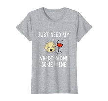 Ladda upp bild till gallerivisning, Funny shirts V-neck Tank top Hoodie sweatshirt usa uk au ca gifts for Just Need My Wheaten And Some Red Wine Funny Shirt 182688