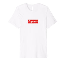 Ladda upp bild till gallerivisning, Funny shirts V-neck Tank top Hoodie sweatshirt usa uk au ca gifts for Pupusas t-shirt , camiseta, camisa , playera 2069166
