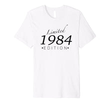 Ladda upp bild till gallerivisning, Funny shirts V-neck Tank top Hoodie sweatshirt usa uk au ca gifts for Limited 1984 Edition TShirts 1031898
