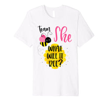 Ladda upp bild till gallerivisning, Funny shirts V-neck Tank top Hoodie sweatshirt usa uk au ca gifts for Gender Reveal Team SHE Shirt Girl What Will It Bee or He Tee Premium T-Shirt 2641485
