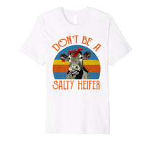 Ladda upp bild till gallerivisning, Funny shirts V-neck Tank top Hoodie sweatshirt usa uk au ca gifts for Don't Be A Salty Heifer Shirt Heifer Cow Lover Gift 1959953
