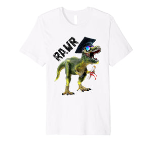 Funny shirts V-neck Tank top Hoodie sweatshirt usa uk au ca gifts for Dinosaur T Rex Rawr Graduation Shirt Graduation Gifts 3564335