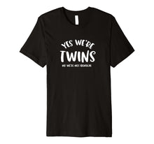 Ladda upp bild till gallerivisning, Funny shirts V-neck Tank top Hoodie sweatshirt usa uk au ca gifts for Yes We're TWINS No Not Identical Shirt Funny Twin Gift 2794428
