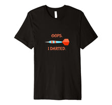 Ladda upp bild till gallerivisning, Funny shirts V-neck Tank top Hoodie sweatshirt usa uk au ca gifts for Funny Darts T Shirt- Gifts for Darts Players - Oops I Darted 1640156
