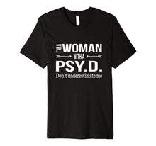 Ladda upp bild till gallerivisning, Funny shirts V-neck Tank top Hoodie sweatshirt usa uk au ca gifts for Funny Psy.D. Gifts for Women Psyd Doctorate Psychology Shirt 2321798

