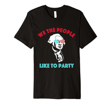 Ladda upp bild till gallerivisning, We The People Funny George Washington 4th of July Premium T-Shirt 1274878
