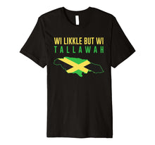 Ladda upp bild till gallerivisning, Funny shirts V-neck Tank top Hoodie sweatshirt usa uk au ca gifts for Wi Likke But Wi Tallawah Jamaican Massive T-Shirt 1544313
